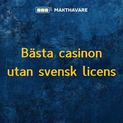Casino utan svensk licens - En guide till fordonen i spelvärlden